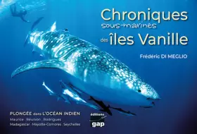 Couverture du produit · Chroniques sous-marines des îles Vanille: Plongée dans l'océan indien