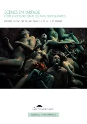Couverture du produit · Scènes en partage: L'être ensemble dans les arts performatifs