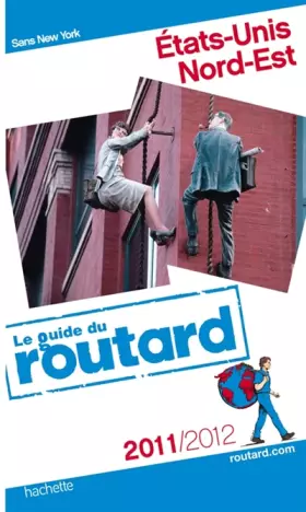 Couverture du produit · Guide du Routard Etats-Unis côte nord-est 2011/2012