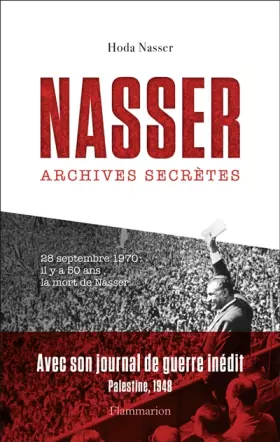 Couverture du produit · Nasser: Archives secrètes