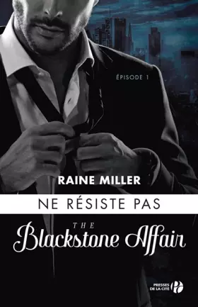 Couverture du produit · Ne résiste pas - tome 1 Blackstone affair: Ne résiste pas (1)