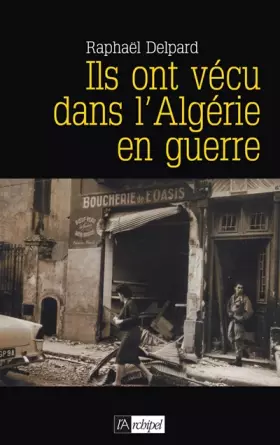 Couverture du produit · Ils ont vécu dans l'Algérie en Guerre