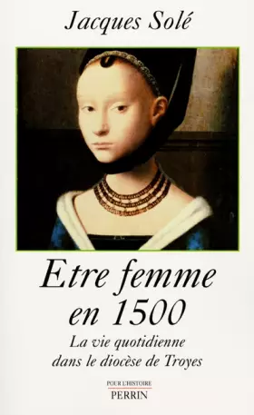 Couverture du produit · Etre femme en 1500