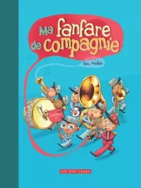 Couverture du produit · Ma fanfare de compagnie