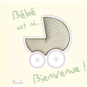Couverture du produit · Bébé est né... Bienvenue !