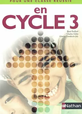 Couverture du produit · POUR UNE CLASSE REUSSIE EN CYCLE 3