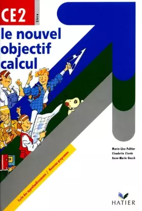 Couverture du produit · Le Nouvel Objectif calcul CE2