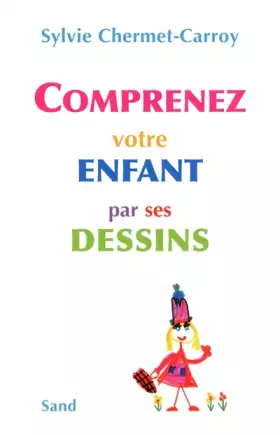 Couverture du produit · Comprenez votre enfant par ses dessins
