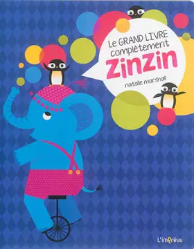 Couverture du produit · Le grand livre complètement zinzin