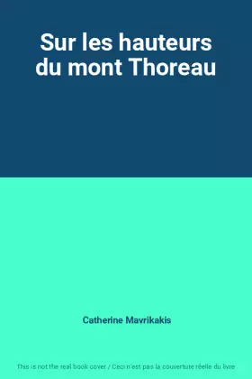 Couverture du produit · Sur les hauteurs du mont Thoreau