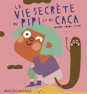 Couverture du produit · La vie secrète du pipi et du caca