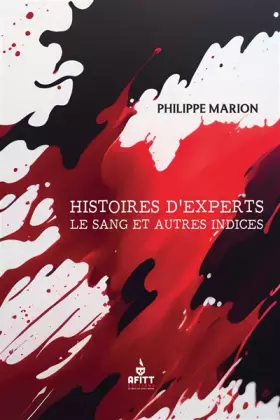 Couverture du produit · Histoires d'experts: Le sang et autres indices