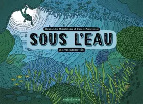 Couverture du produit · Sous l'eau: Le livre d'activités