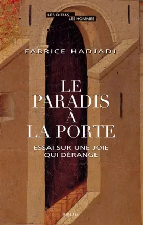 Couverture du produit · Le Paradis à la porte. Essai sur une joie qui dérange