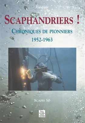 Scaphandriers ! - Scaph 50