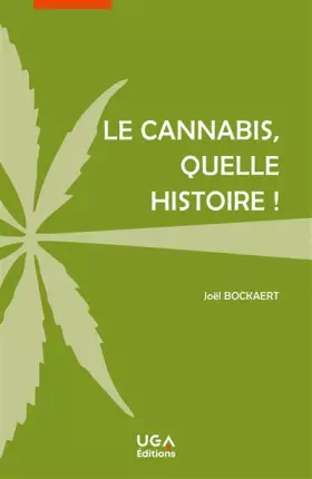 Couverture du produit · Le cannabis, quelle histoire !