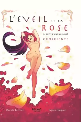 L'eveil de la rose -  Pascal Leconte et  Agnès Fouquart