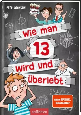 Couverture du produit · Wie man 13 wird und überlebt (Wie man 13 wird 1): Lustiges Kinderbuch voller Witz und Alltagschaos