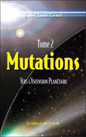 Couverture du produit · Mutations, tome 2 : Vers l'Ascension Planétaire