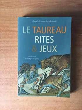 Couverture du produit · Le taureau rites et jeux