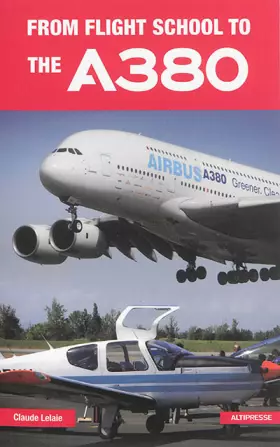 Couverture du produit · From flight school to the A380