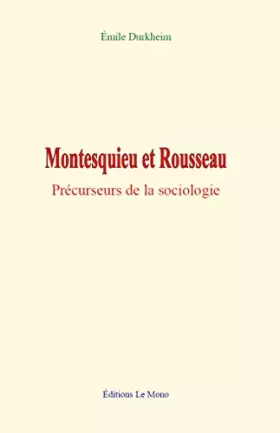 Couverture du produit · Montesquieu et Rousseau: Précurseurs de la sociologie