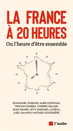 Couverture du produit · La France à 20 heures: Ou l’heure d’être ensemble