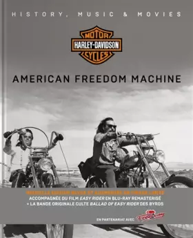 Couverture du produit · Harley Davidson Motor Cycles: American Freedom Machine