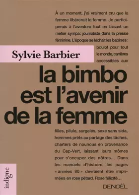 Couverture du produit · La bimbo est l'avenir de la femme