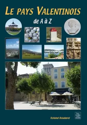 Couverture du produit · Valentinois (Le Pays) de A à Z