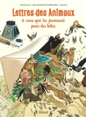 Couverture du produit · Lettres des animaux à ceux qui les prennent pour des bêtes