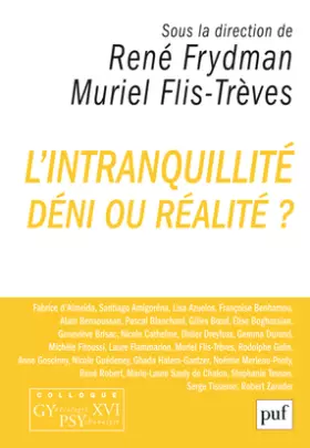 Couverture du produit · L'intranquillité : Déni ou réalité ?