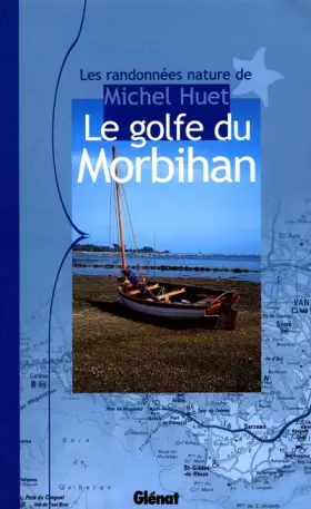 Couverture du produit · Le golfe du Morbihan