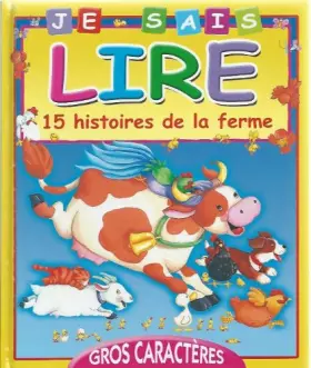 Couverture du produit · Je sais lire 15 histoires de la ferme