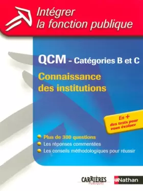 Couverture du produit · QCM CONNAISSANCE DES INSTITUTIONS - CATEGORIES B ET C 2007
