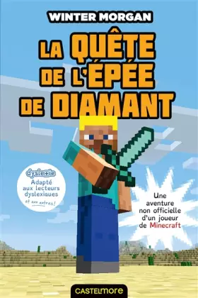 Couverture du produit · Minecraft - Les Aventures non officielles d'un joueur, T1 : La Quête de l'épée de diamant (Dyslexie)