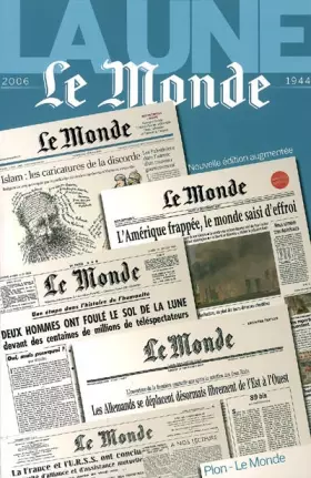 Couverture du produit · La une : Le Monde 2006-1944