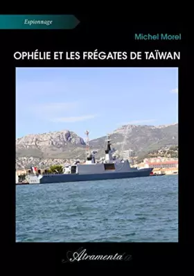 Couverture du produit · Ophélie et les frégates de Taïwan