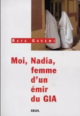 Couverture du produit · Moi, Nadia, femme d'un émir du GIA