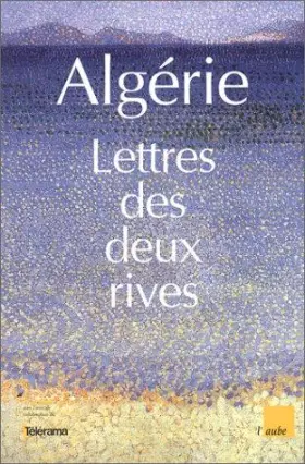 Couverture du produit · Algérie, lettres des deux rives