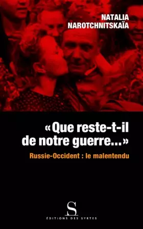Couverture du produit · Que reste-t-il de notre victoire ? Russie-Occident : le malentendu