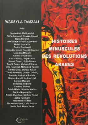 Couverture du produit · Histoires minuscules des Révolutions arabes