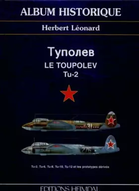 Couverture du produit · Le Toupolev, le TU-2