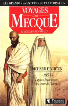 Couverture du produit · Voyages à La Mecque et chez les Mormons : Augmentés d'une lettre de l'auteur sur son voyage à la cité sainte et interdite d'Har