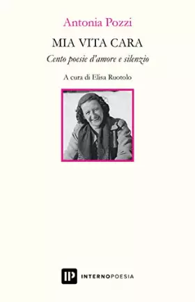 Couverture du produit · Mia vita cara. Cento poesie d'amore e silenzio