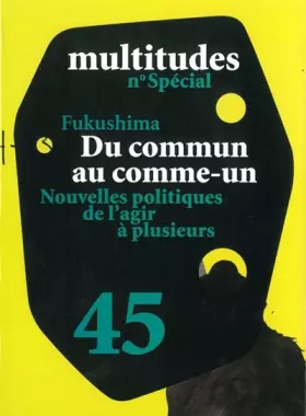 Couverture du produit · Multitudes N°45: Du Commun au Comme-Un