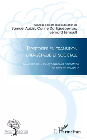 Couverture du produit · Territoires en transition énergétique et sociétale: Quel rôle pour les dynamiques collectives en Pays de la Loire ?