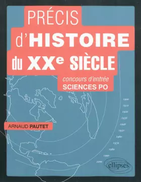 Couverture du produit · Précis d'Histoire du XXe Siècle Concours d'Entrée Sciences Po