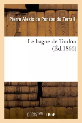 Couverture du produit · Le bagne de Toulon