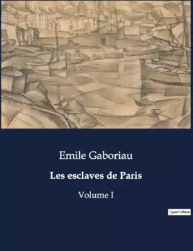 Couverture du produit · Les esclaves de Paris: Volume I